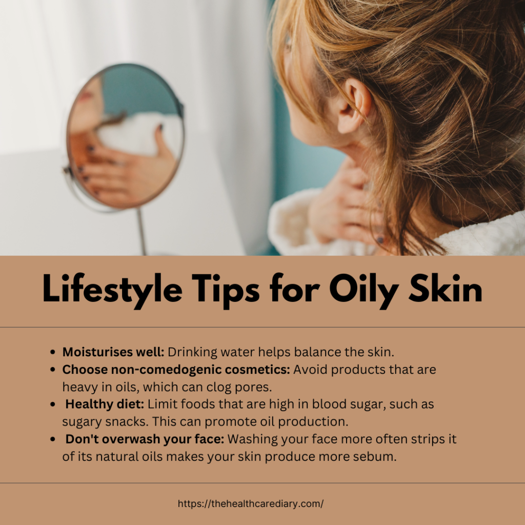 Lifestyle tips for oily skin