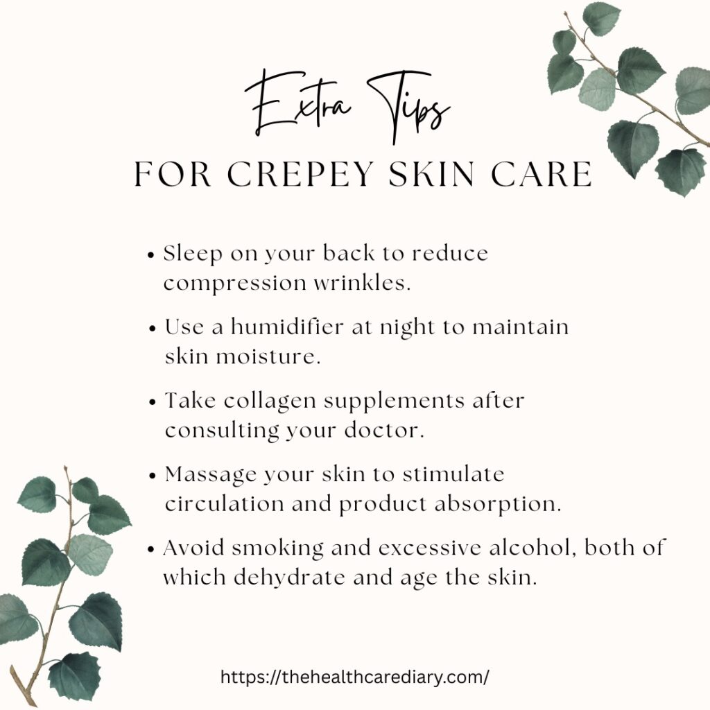 Extra tips for Crepey skincare
